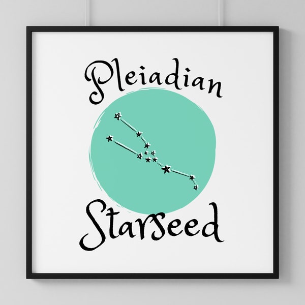 Pleiadian Starseed Digital Wall Art | Instant Printable Download | Spiritual Metaphysical Alien ET Lightworker New Age Constellation Poster