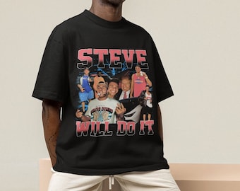 Steve Will Do It Vintage Bootleg T-Shirt: Retro Graphic Tee
