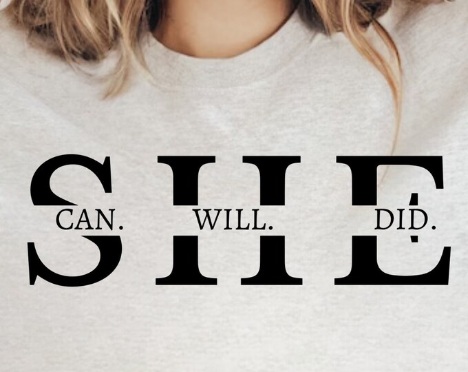 She Can Will Do SVG: Empowerment Quote, Girl Power (Digital Download)