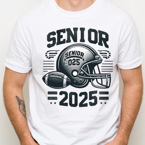 Football Senior 2025 Svg, Senior 2025 SVG, Class of 2025 Senior SVG, Graduation SVG, High School Shirt Svg, American Football Senior 2024