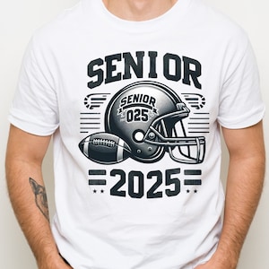 Football Senior 2025 Svg, Senior 2025 SVG, Class of 2025 Senior SVG, Graduation SVG, High School Shirt Svg, American Football Senior 2024