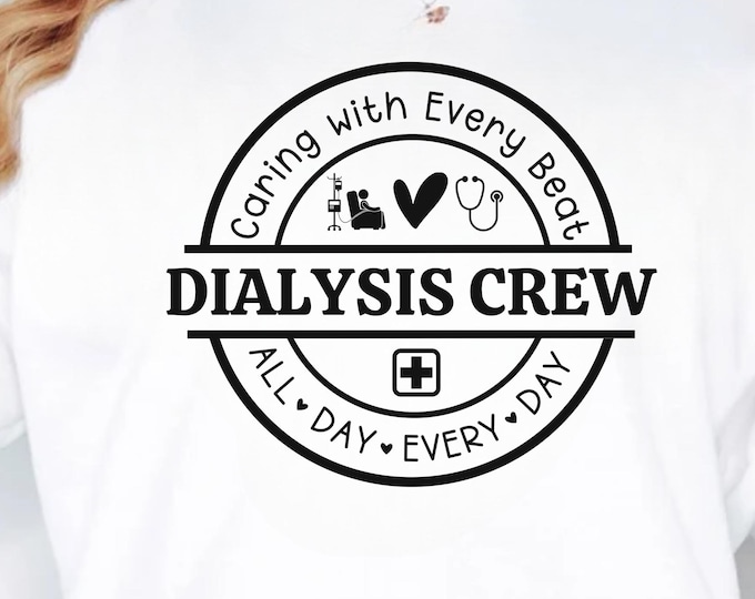 Dialysis Crew SVG PNG, Nurse Life Svg (Digital Download)
