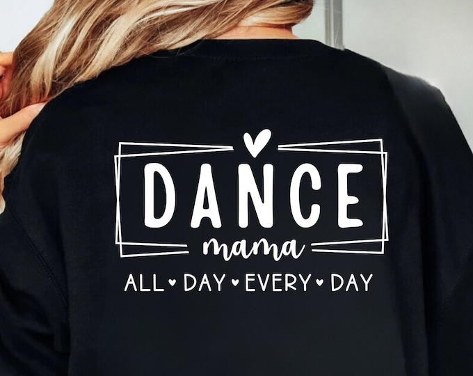 Dance Mama SVG: Mom Shirt Design, Cricut & Sublimation (Digital Files)