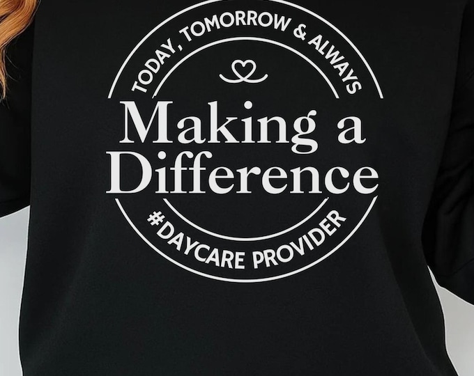 Daycare Provider SVG, Making a Difference Design (png, eps, dxf)