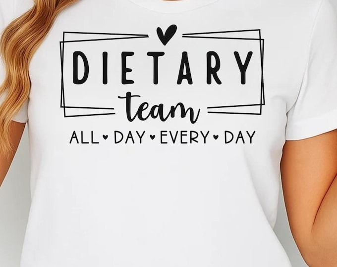Dietary Team SVG: Dietician Shirt Design (Digital Download)