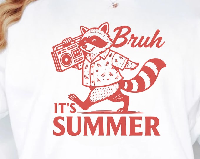 Bruh Its Summer SVG: Sunkissed Vacay Vibes (Digital Download)