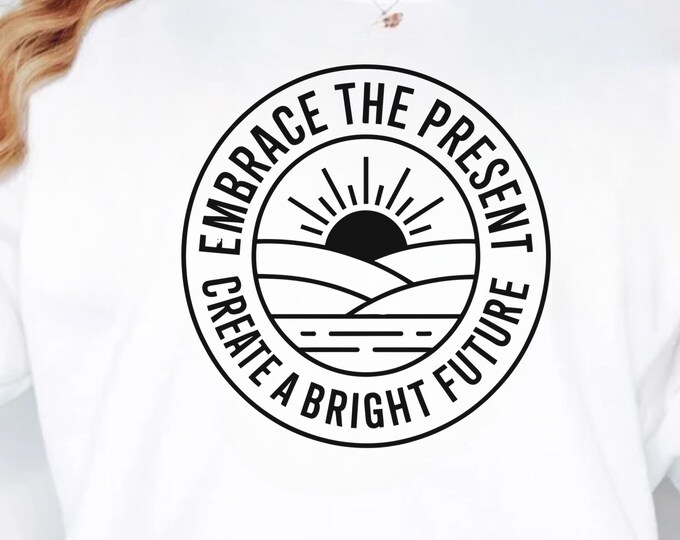 Boho Self Love SVG: Embrace The Present, Create a Bright Future (PNG File)