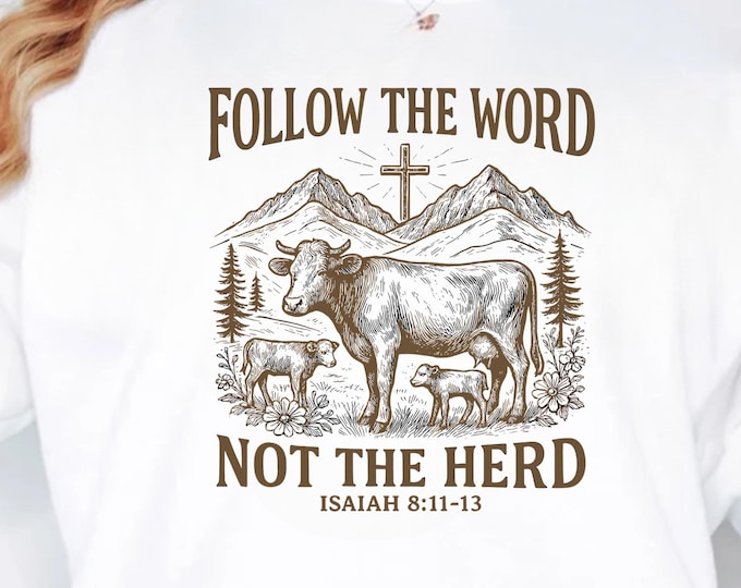 Follow the Word Not the Herd PNG SVG: Christian Religious Design (Digital Download)