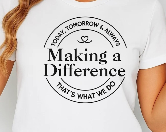 Difference Maker SVG PNG: Teacher, Nurse, Therapist Shirt Cut File (Digital Download)