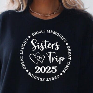 Sister's Trip 2025 Svg, Family Vacation Svg, Girls Night Out Svg, Sister's Trip Png, Girls Vacation Svg, Sister's Vacay Mode svg