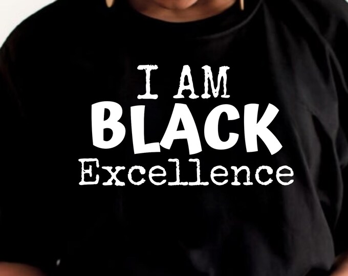 Black Excellence SVG: Juneteenth, Black History Month Design (Digital Download)