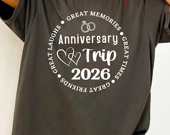Anniversary Trip 2026 SVG, Couples Vacation Shirt PNG (Digital Download)