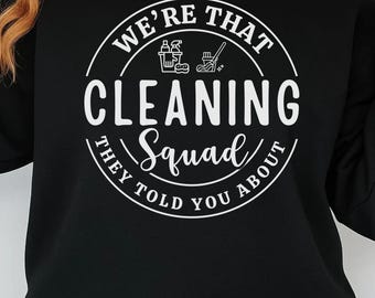 Cleaning Squad SVG, Funny Housekeeper Design (Digital Download)