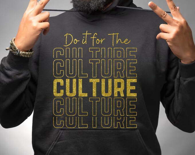 Do It For The Culture SVG: Black History, Juneteenth Design (Digital Download)