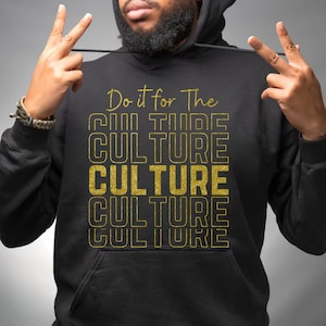 Do It For The Culture SVG: Black History, Juneteenth Design (Digital Download)