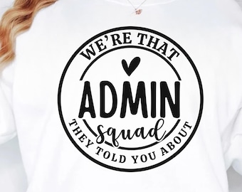 Admin Squad SVG PNG, Office Squad SVG, Teacher SVG, Secretary SVG, Associate SVG, Admin Squad SVG, Back To School SVG, School Secretary SVG
