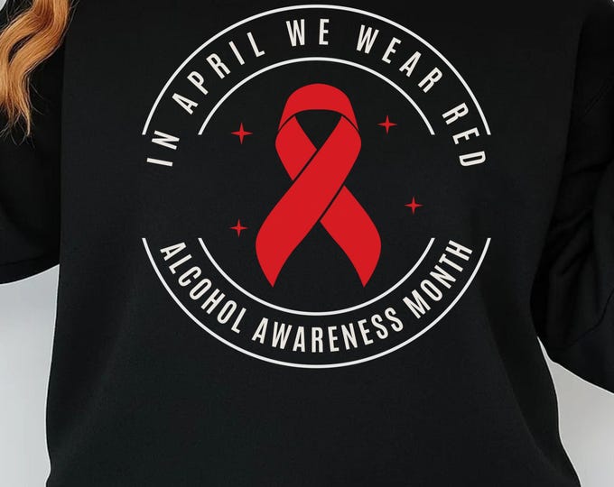 In April We Wear Red SVG PNG, Alcohol Awareness Month SVG File, Support Recovery Quote Design for Cricut Silhouette