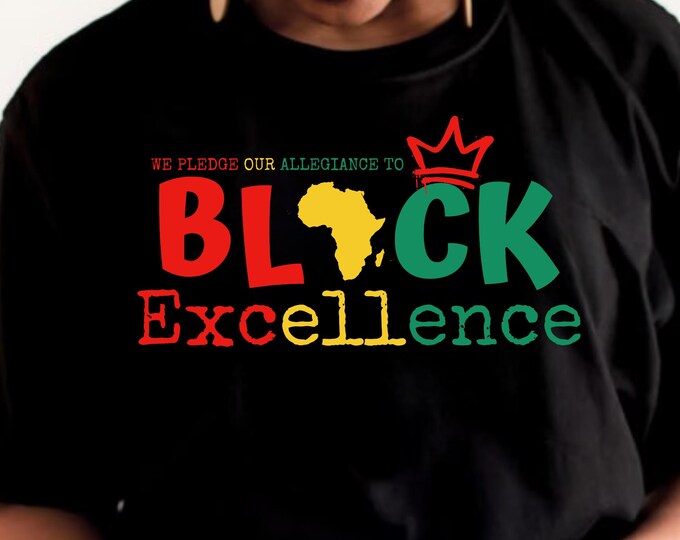 Black Excellence Pledge SVG: Juneteenth, Black History (Digital Download)