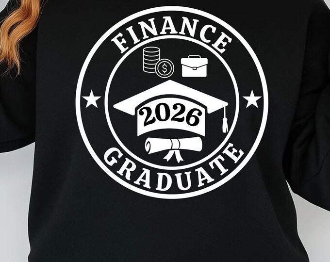 Finance Graduate SVG PNG, Finance Degree Gift, Finance Shirt Design, Class of 2026 Cricut File