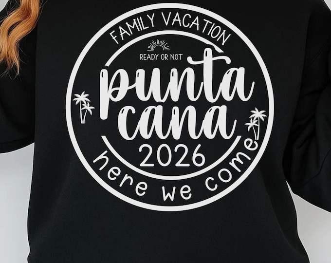 Punta Cana Vacation 2026 SVG: Family Beach Trip Shirt (Digital Download)