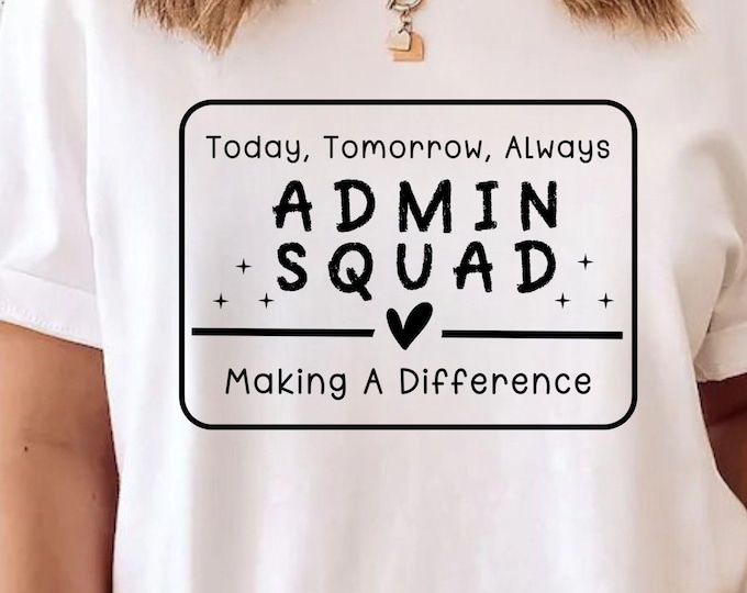 Admin Squad SVG, Office Staff, Teacher, Secretary (Digital Download)
