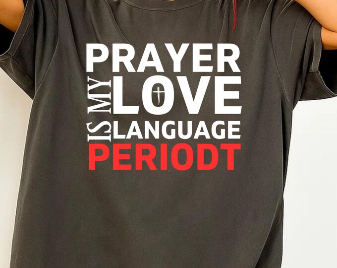 Prayer is my Love Language PeriodT SVG: Christian Bible Quote (Digital Download)
