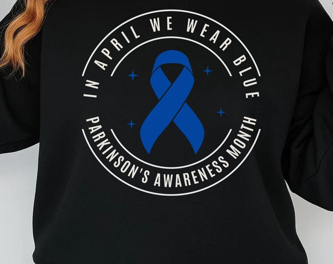 In April We Wear Blue SVG PNG, Parkinson’s Awareness SVG File, Parkinson Support Quote Design for Cricut Silhouette