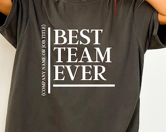 Best Team Ever SVG PNG, Custom Team Group Staff Design, Work Team Member Cut File, Company School Administration Cricut Silhouette