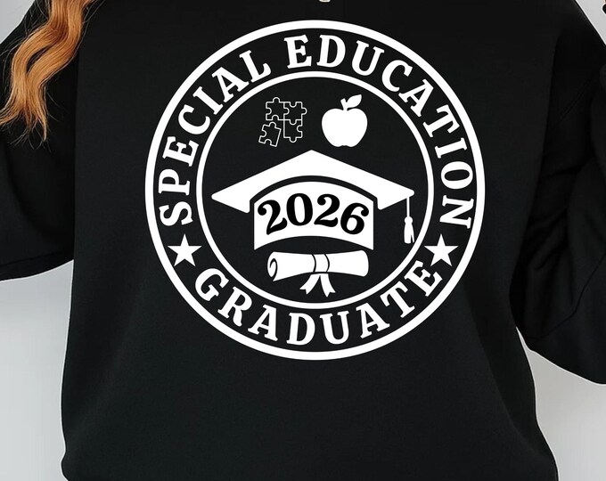 Special Education Graduate SVG PNG, SPED Teacher Gift, Special Ed Teacher Shirt Design, Class of 2026 Cricut File