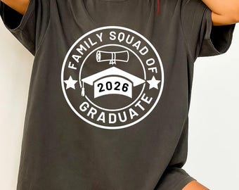 2026 Graduation Squad SVG PNG: Family Graduation Shirts (Digital Download)