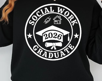 Social Work Graduate SVG PNG, Social Worker Gift, Social Work Shirt Design, Class of 2026 Cricut File