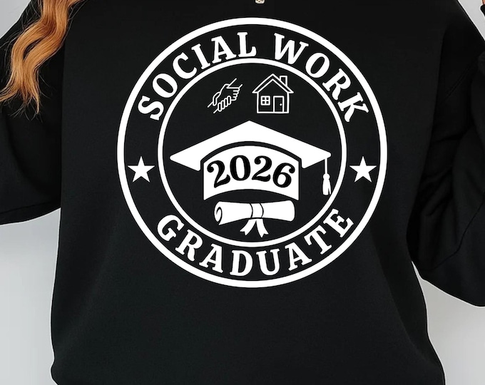 Social Work Graduate SVG PNG, Social Worker Gift, Social Work Shirt Design, Class of 2026 Cricut File