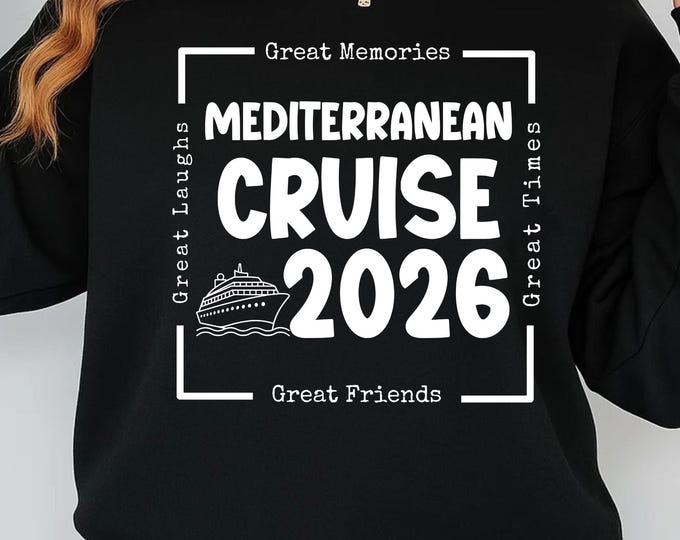 Mediterranean Cruise 2026 svg png, Cruise Vacation svg, Family Cruise svg, Friends Cruise SVG, Cruise Trip SVG, Travel Cruise SVG