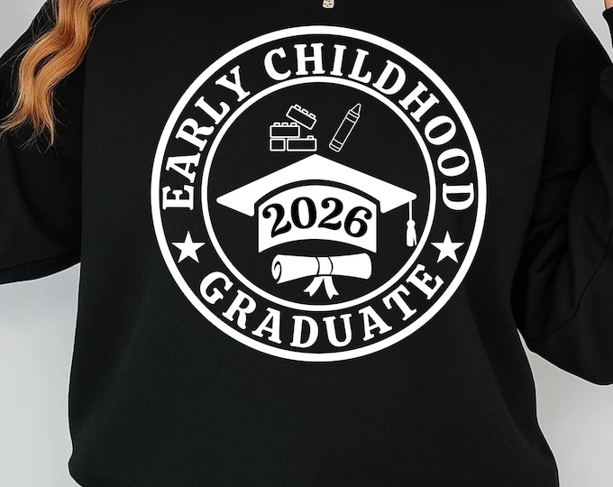 Early Childhood Education Graduate SVG PNG, Preschool Teacher Gift, Early Childhood Shirt Design, Class of 2026 Cricut File