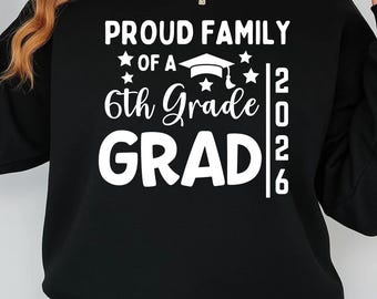 Proud Family of 6th Grade Graduate SVG PNG, End Of School Svg, Class Of 2025 Svg, 6th Grade Grad Svg, 2025 Graduation 6th Grade Svg