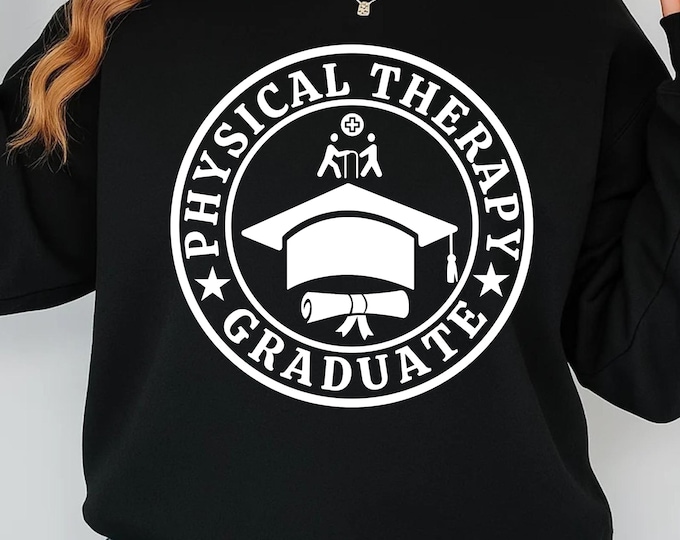 Physical Therapy Graduate SVG png, PT Graduation Gift, Physical Therapist Shirt Design, PT Student Gift, Class of 2026 Cut File Cricut
