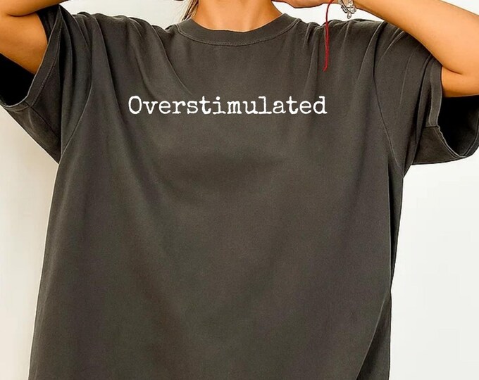 Overstimulated PNG, Overstimulated Mom Png, Overstimulated Png, Anxiety Sweatshirt Png, Mom Shirt, Mother's Day Gifts, Gift for Moms