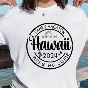 Hawaii 2024 SVG PNG, Hawaii Png, Hawaii Svg, 2024 Svg, Hawaiian Svg, Family Matching Shirts Svg, Family Vacation Svg, Family Trip Svg