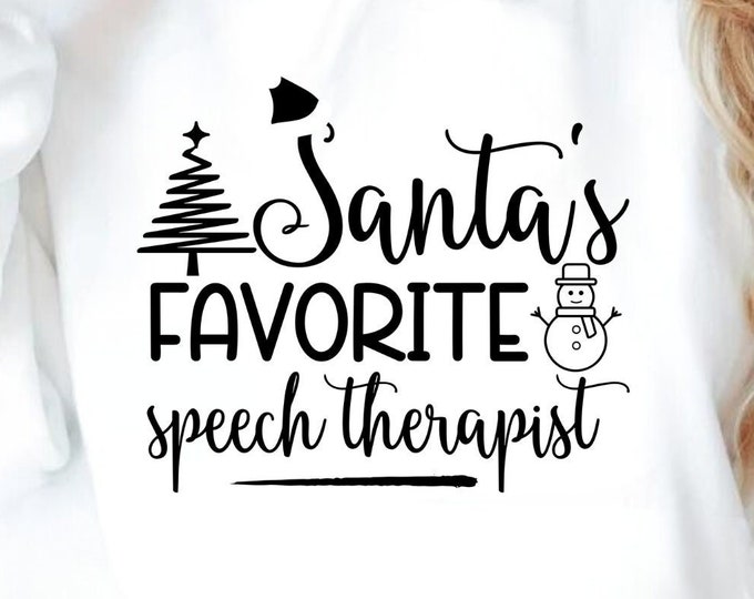 Santa's Favorite Speech Therapist Christmas SVG PNG (Digital Download)