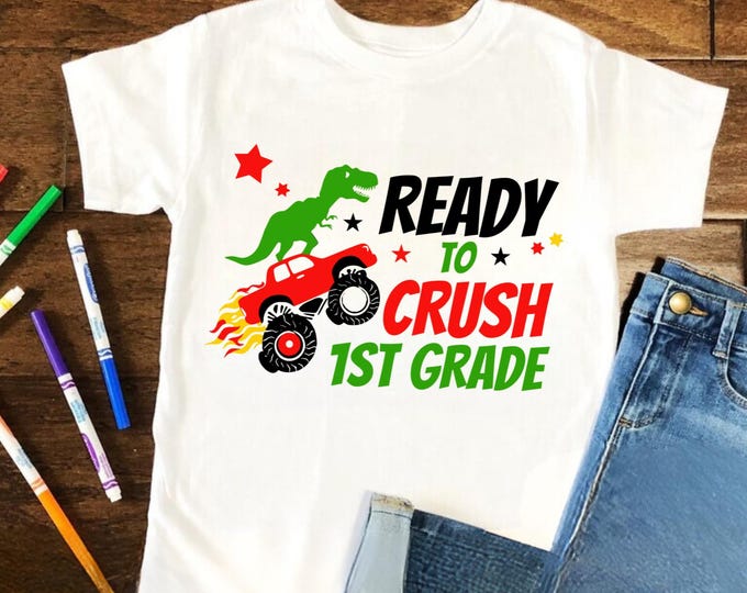 Ready to Crush 1st Grade SVG, Back to School Monster Truck Dinosaur (Digital Download)
