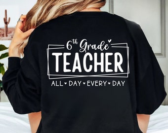 6th Grade Teacher SVG: Back To School Shirt Design (Digital Download)