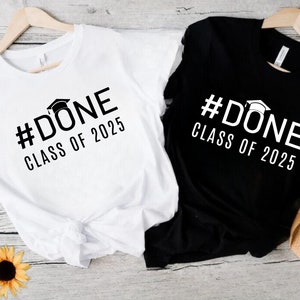 Done Class of 2025 SVG PNG, Senior 2025 svg, Graduation SVG, Class of 2025 png, Senior mom Svg, senior svg,  Graduation Cap Svg,