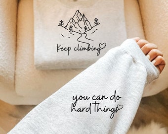 Keep Climbing Svg Png, You can do hard things svg, Boho Self Care svg, Motivational Svg, Sleeve Shirt Svg, Positive Daily Affirmations svg