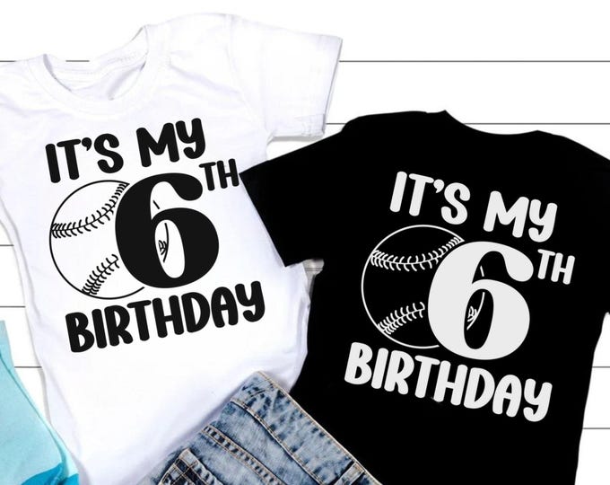 Sixth Birthday Baseball SVG, 6th Birthday Shirt (Digital Download)