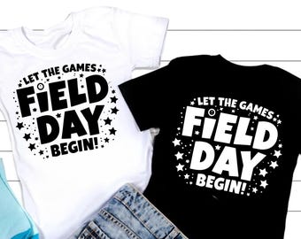 Field Day Let the games begin SVG, Field Day SVG, Field Day PNG, Last day of School svg