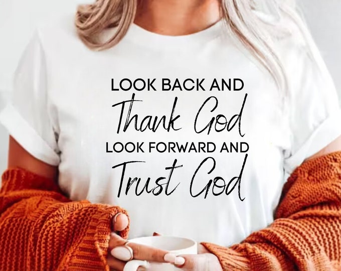 Christian Quote SVG: Look Back and Thank God (Digital Download)