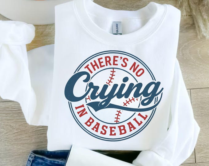 There’s No Crying In Baseball svg, Baseball Season Svg, Baseball Mom Svg, Baseball Life Png, Svg softball svg, baseball png, cheer svg,