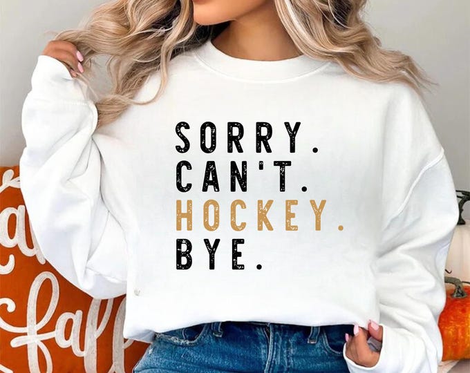 Hockey Mom SVG, Sorry Can't Hockey Bye Design (Digital Download)