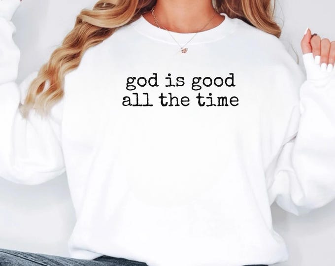 God is Good All The Time SVG PNG: Christian Faith Design (Digital Download)