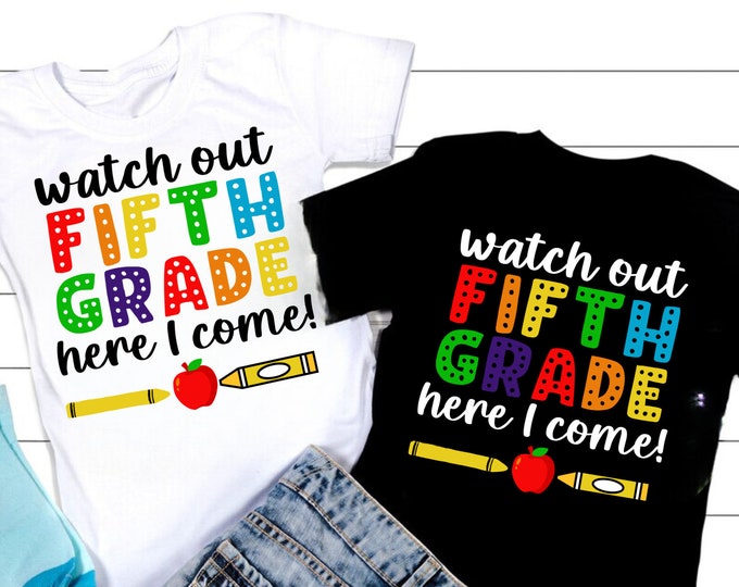 Watch Out Fifth Grade SVG: Back To School Shirt Design (Digital Download)